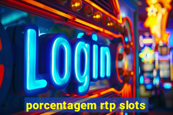 porcentagem rtp slots